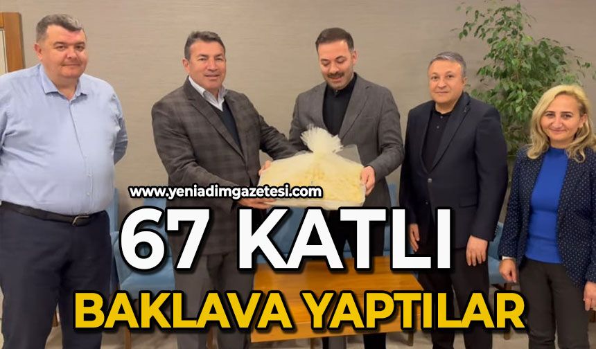 67 katlı baklava yaptılar