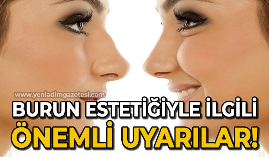 Uzmanlardan burun estetiği uyarısı