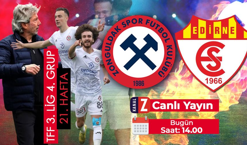 Zonguldakspor FK - Edirnespor karşılaşması KANAL Z ekranlarından yayınlanacak