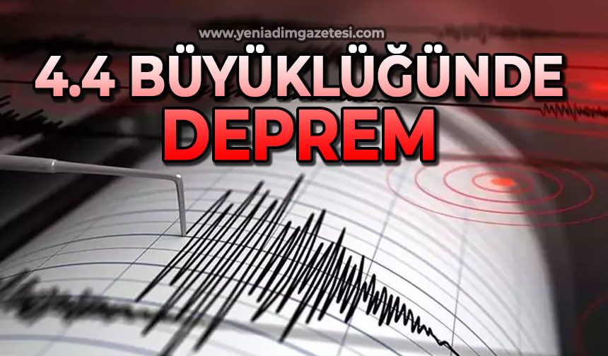 4.4 büyüklüğünde deprem