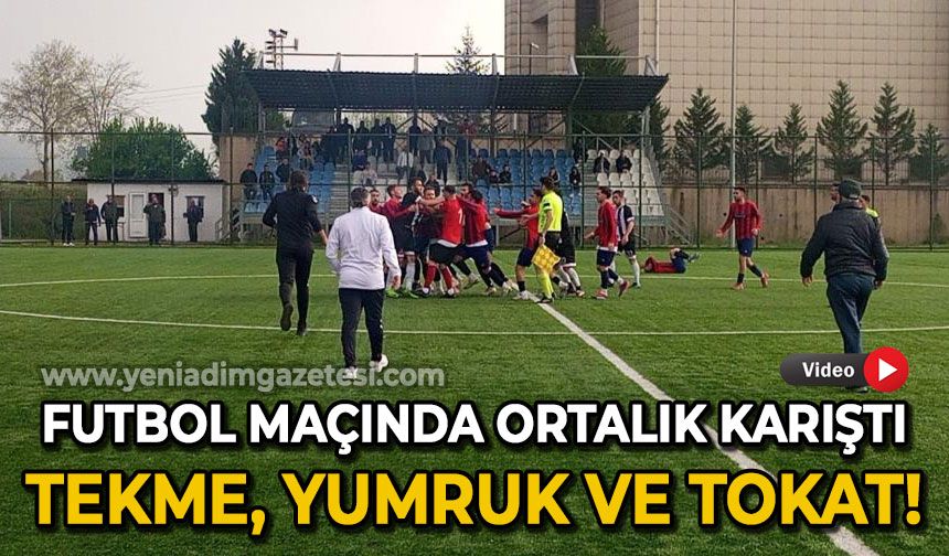Futbol maçında ortalık karıştı: Tekme, yumruk ve tokat