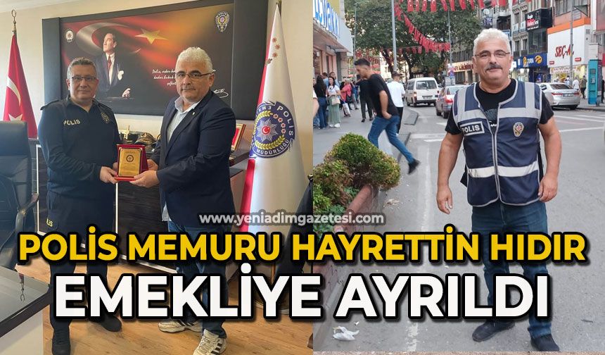 Polis memuru Hayrettin Hıdır emekliye ayrıldı