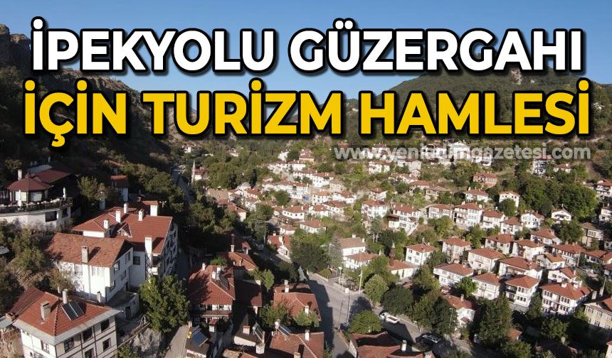 İpekyolu güzergahı için turizm hamlesi