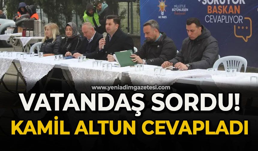 Vatandaş sordu, Kamil Altun cevapladı
