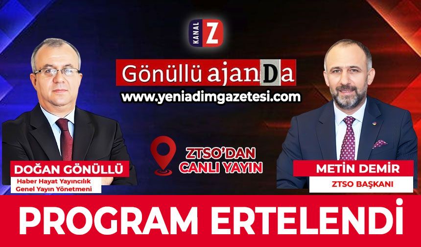 Metin Demir'in konuk olacağı Gönüllü Ajanda programı ertelendi