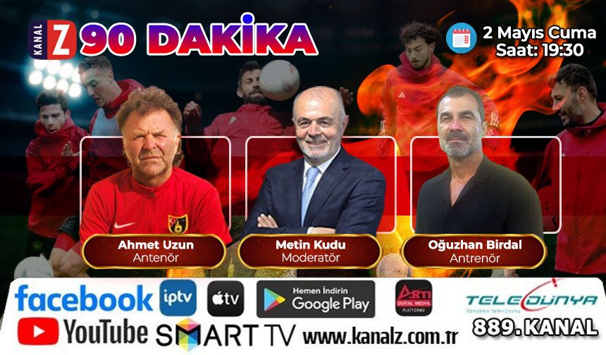 90 Dakika 2 Mayıs Cuma KANAL Z'de