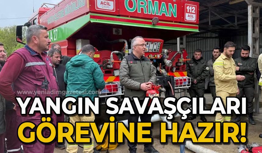 Yangın savaşçıları hazır