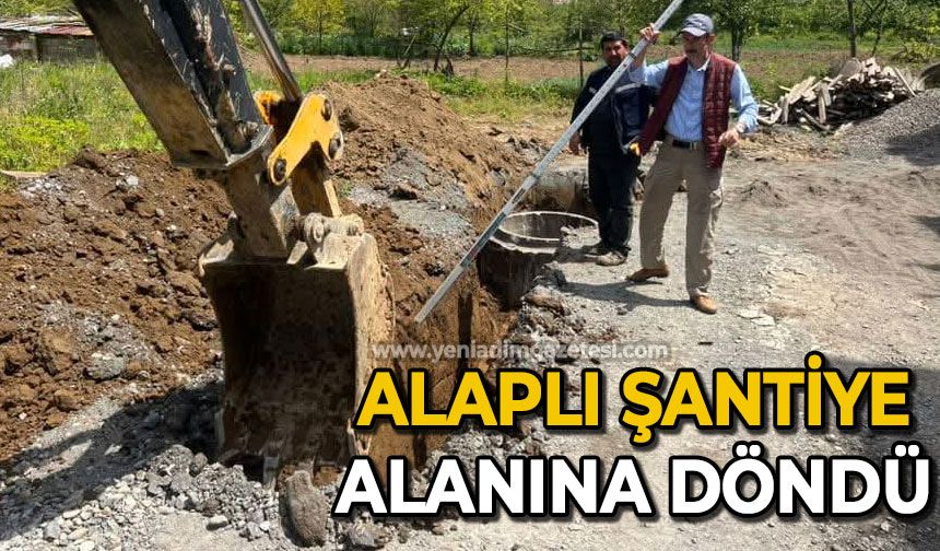 Alaplı şantiye alanına döndü