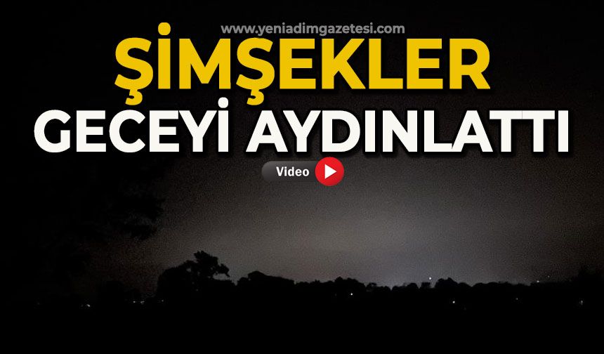 Şimşekler geceyi aydınlattı: O anlar kamerada