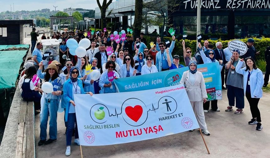 Sağlık için yürüdüler farkındalık oluşturdular