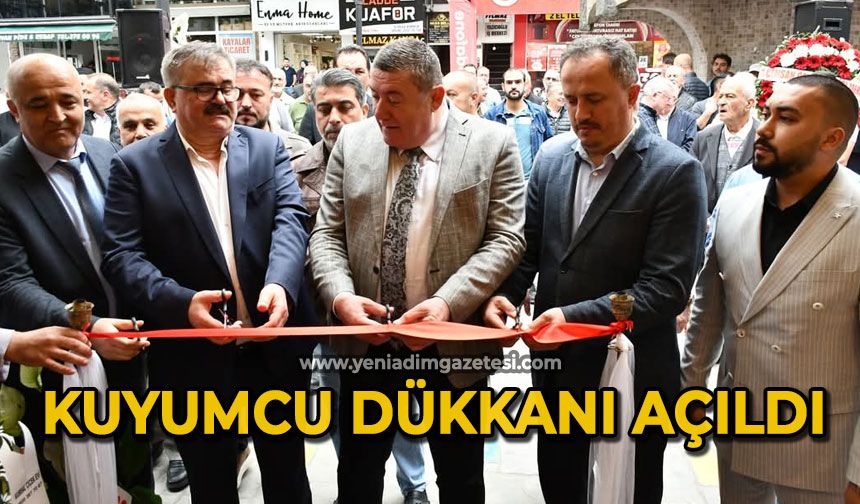 Kuyumcu dükkanı açıldı