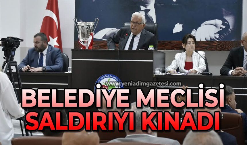 Belediye Meclisi saldırıyı kınadı