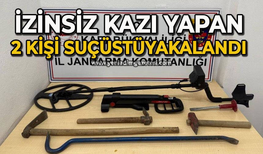 İzinsiz kazı yapan 2 kişi suçüstü yakalandı