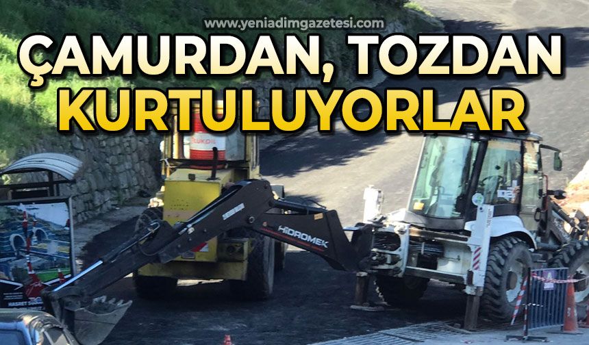 Çamurdan, tozdan kurtuluyorlar