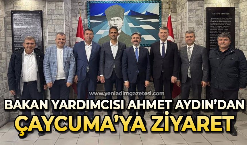Bakan Yardımcısı Ahmet Aydın’dan Çaycuma’ya ziyaret