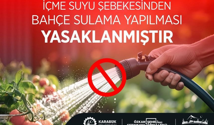 İçme suyu şebekesinden bahçe sulama yasaklandı