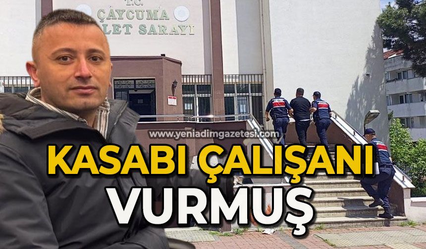 Kasabı çalışanı vurmuş!