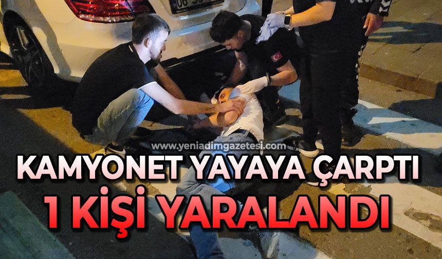 Kamyonet yayaya çarptı: 1 yaralı