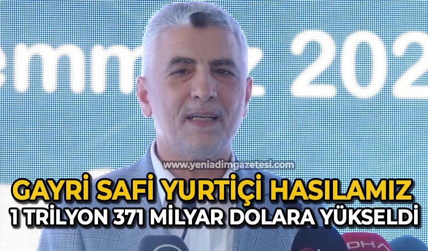 Gayri safi yurtiçi hasılamız 1 trilyon 371 milyar dolara yükseldi