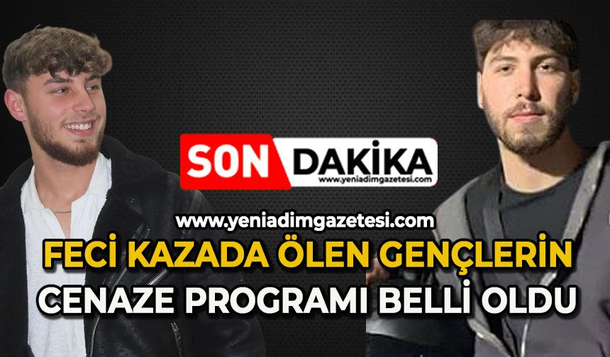 Berk Cebeci ve Bedirhan Kınay'ın cenaze programı belli oldu