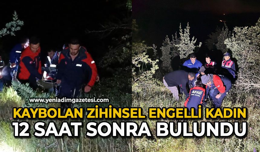 Kaybolan zihinsel engelli kadın 12 saat sonra bulundu