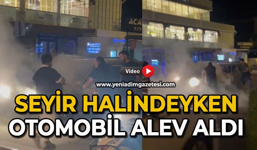 Seyir halindeyken otomobil alev aldı
