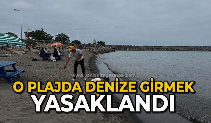 O plajda denize girmek yasaklandı