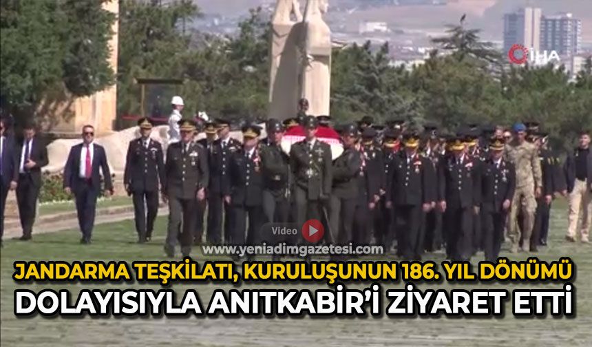 Jandarma Teşkilatı, kuruluşunun 186. yıl dönümü dolayısıyla Anıtkabir’i ziyaret etti