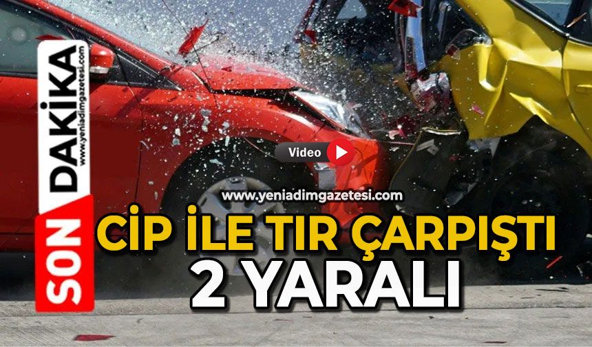 Cip ile tır çarpıştı: 2 yaralı