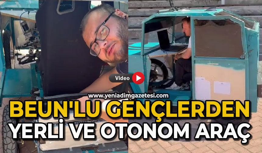 BEUN'lu gençlerden yerli ve otonom araç