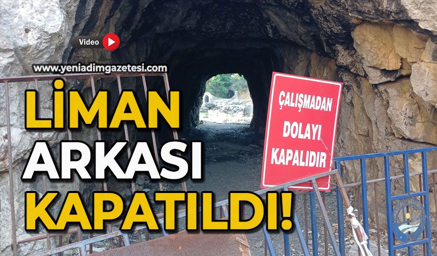 Liman arkası kapatıldı!
