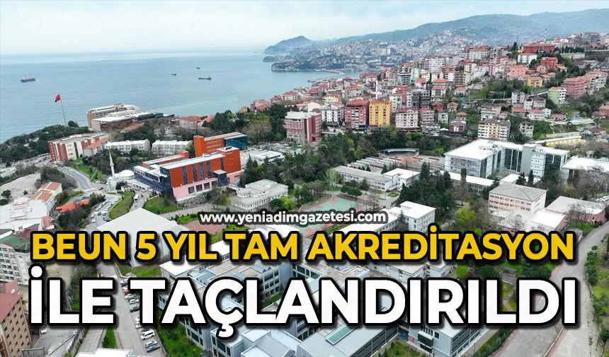 BEUN 5 yıl tam akreditasyon ile taçlandırıldı