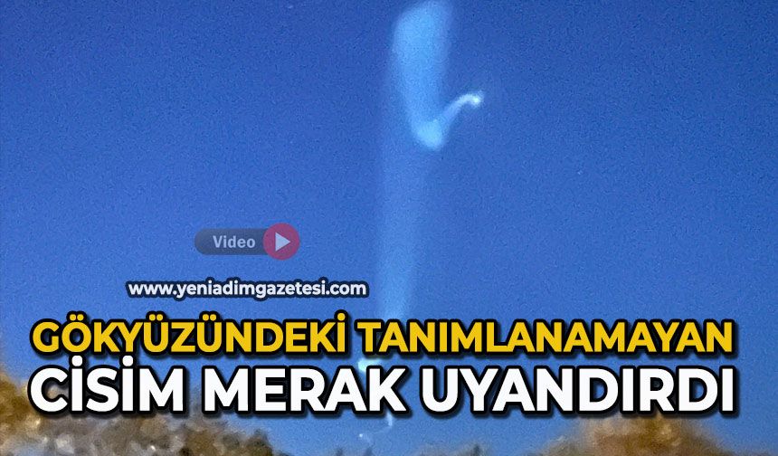 Gökyüzündeki tanımlanamayan cisim merak uyandırdı