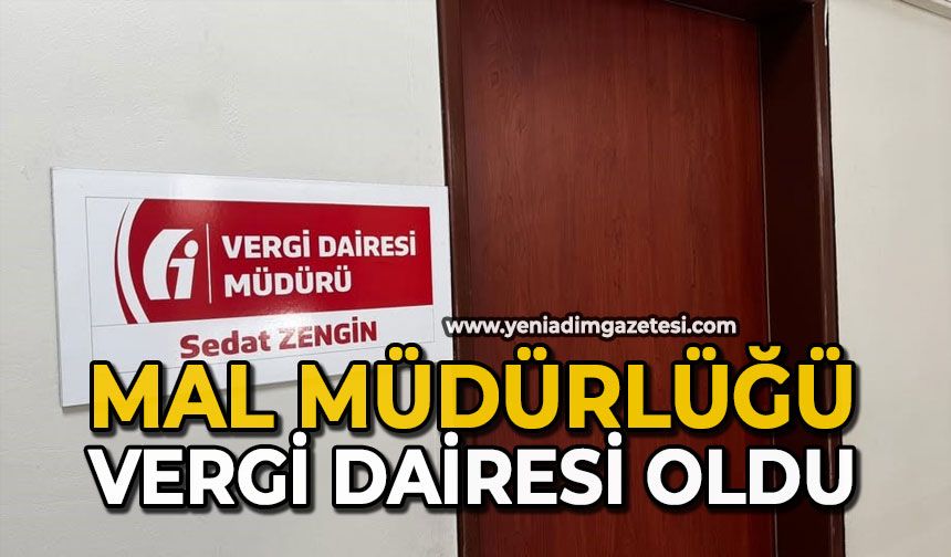 Mal Müdürlüğü Vergi Dairesi oldu