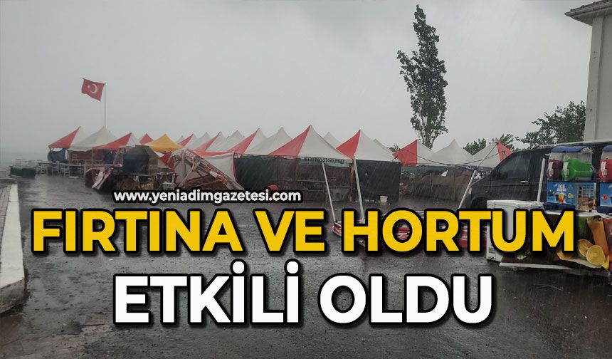 Fırtına ve hortum etkili oldu