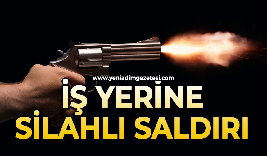 İş yerine silahlı saldırı