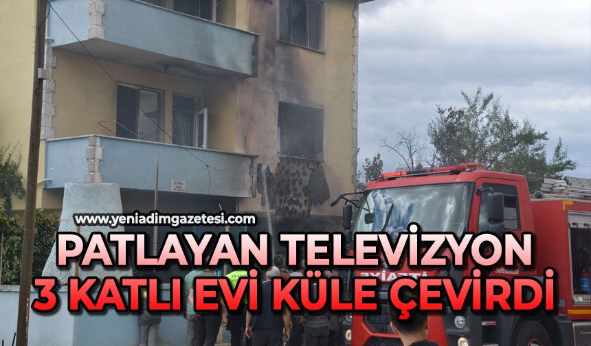 Patlayan televizyon 3 katlı evi küle çevirdi