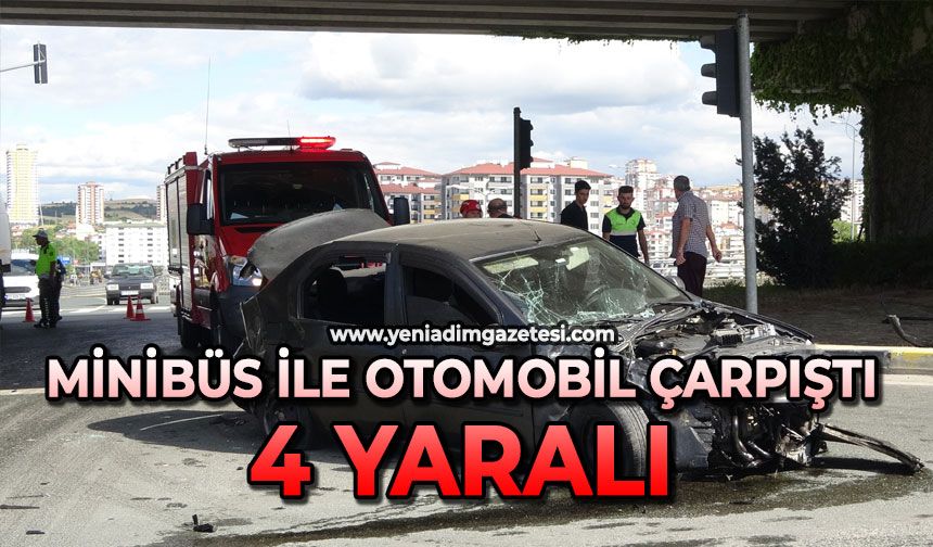 Minibüs ile otomobil çarpıştı: 4 yaralı