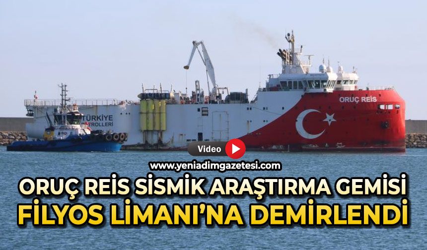 Oruç Reis Sismik Araştırma Gemisi, Filyos Limanı'na demirledi