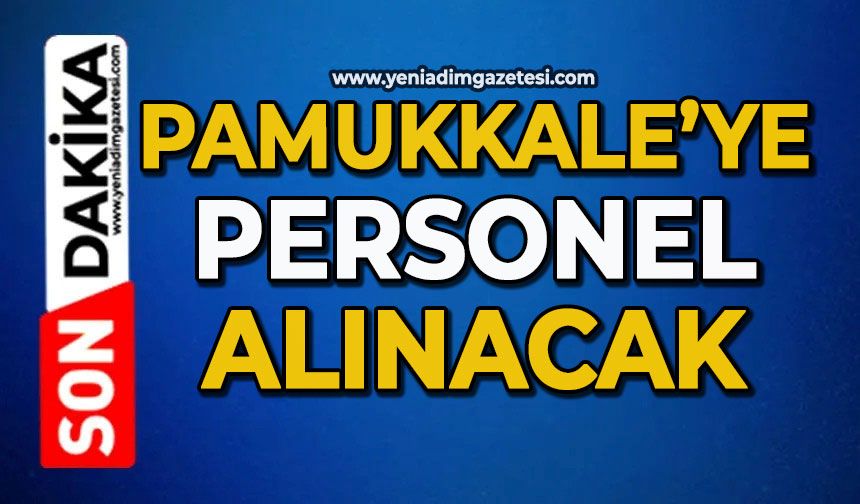 Pamukkale’ye personel alınacak