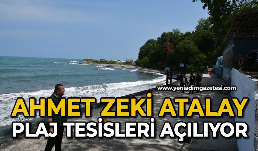 Ahmet Zeki Atalay Plaj Tesisleri Açılıyor