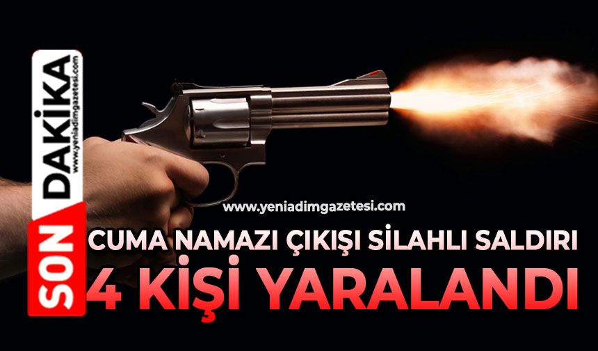 Cuma namazı çıkışı silahlı saldırı: 4 kişi yaralandı