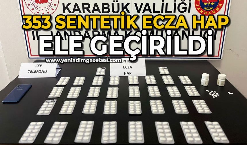 353 sentetik ecza hap ele geçirildi
