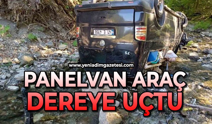 Panelvan araç dereye uçtu