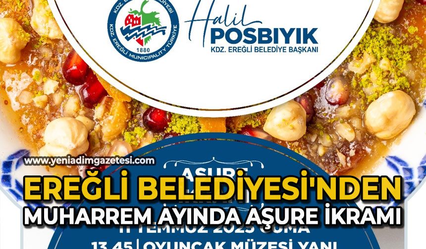 Ereğli Belediyesi'nden Muharrem Ayında aşure ikramı