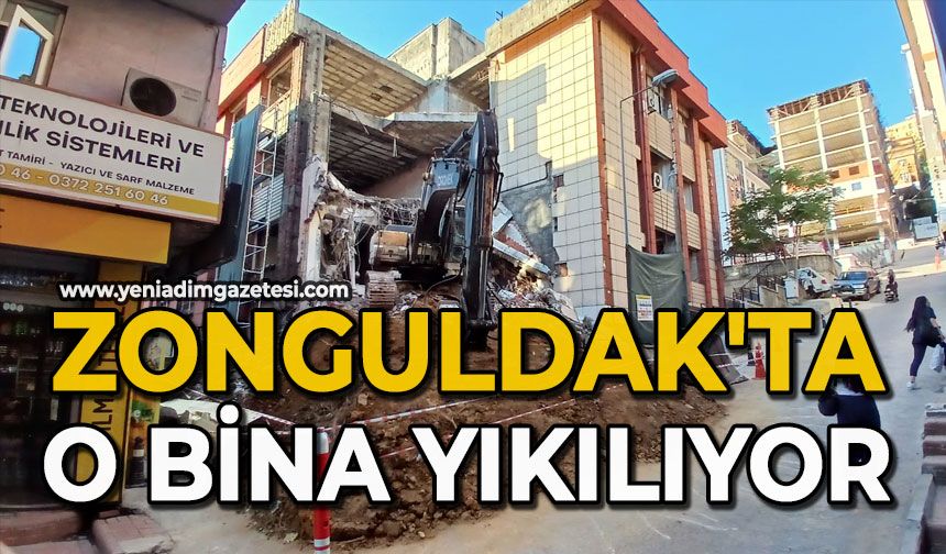 Zonguldak'ta o bina yıkılıyor