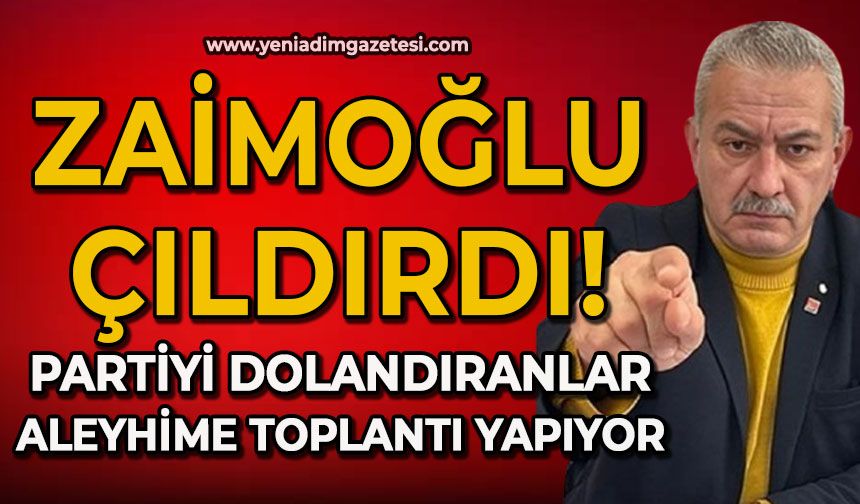 CHP'yi dolandıranlar benim aleyhimde toplantı yapıyorlar!