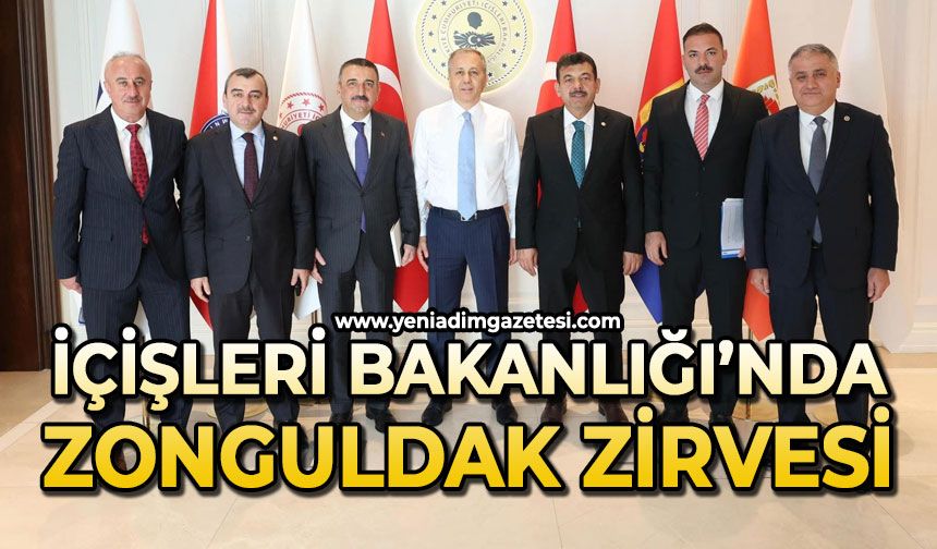 İçişleri Bakanlığı’nda Zonguldak zirvesi!
