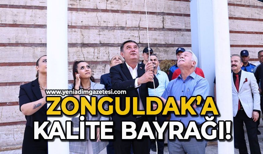 Zonguldak’a kalite bayrağı!