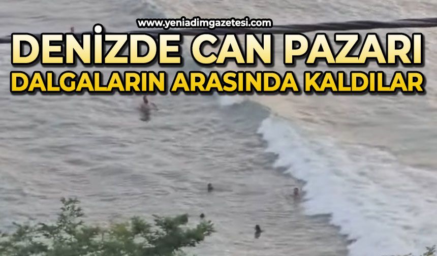 Denizde can pazarı: Dalgaların arasında kaldılar